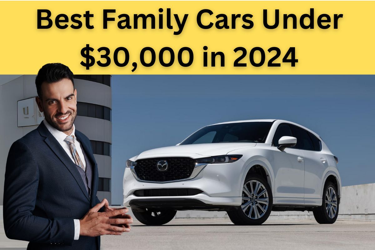 Best Family Cars Under $30,000 in 2024